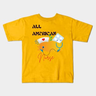 All American nurse Kids T-Shirt